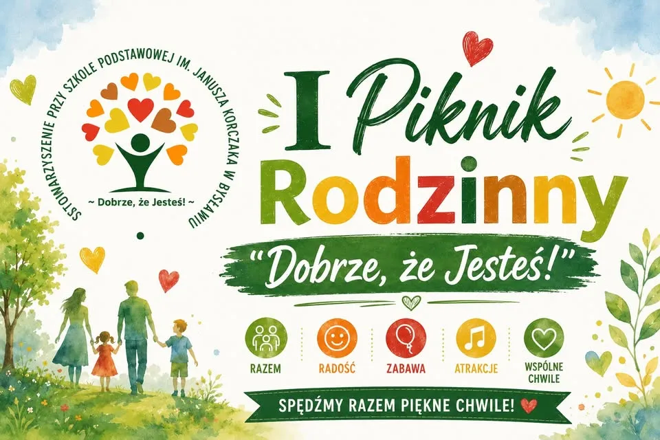 I Piknik Rodzinny "Dobrze, że Jesteś!"
