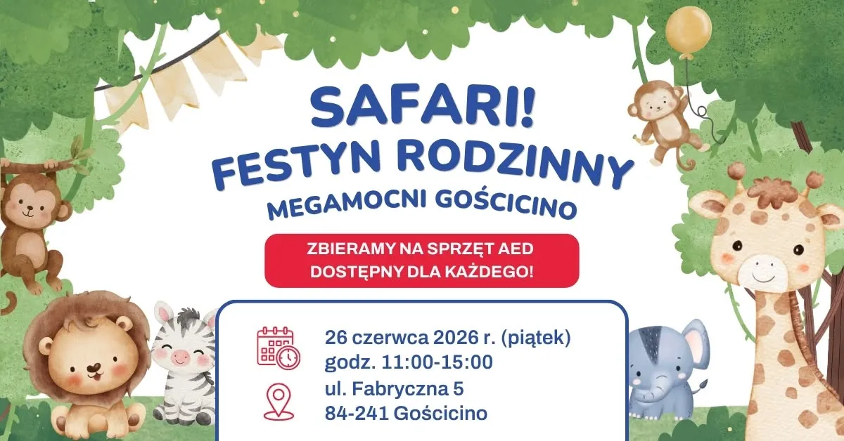 Festyn Rodzinny MegaMocni Gościcino – Safari w Afryce!