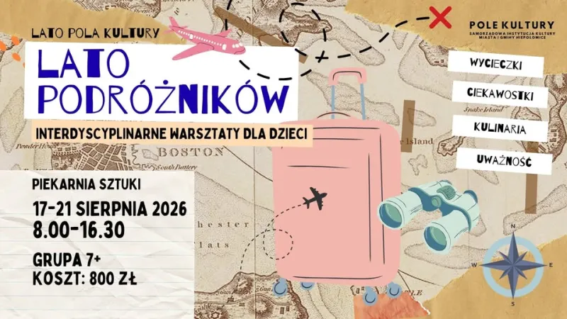 Lato podróżników // Interdyscyplinarne warsztaty dla dzieci