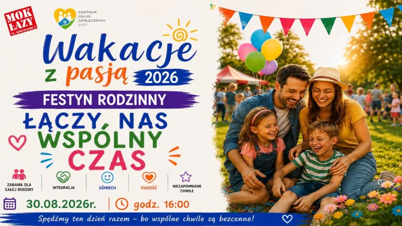 Łączy nas wspólny czas - Festyn rodzinny