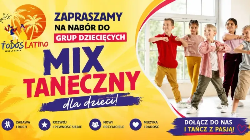MIX TANECZNY DLA DZIECI – NABÓR DO NOWYCH GRUP TODOS LATINO